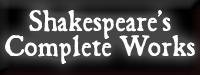 Shakespeare's Complete Works